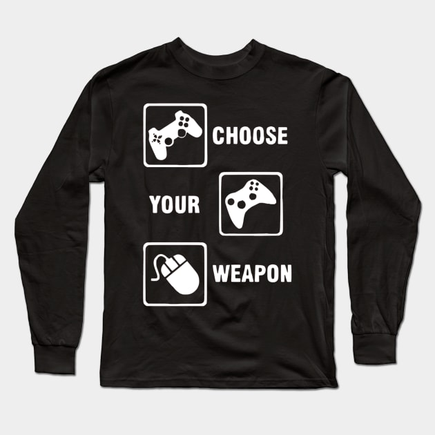 Game Controller Choose your Weapon Long Sleeve T-Shirt by OtakuPapercraft